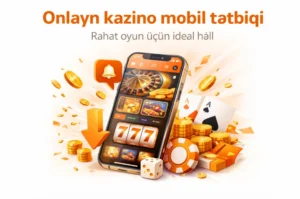 mobil kazino tətbiqi – telefonla oyun və rahat giriş
